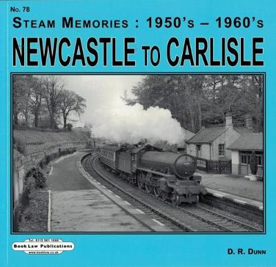 Newcastle to Carlisle - Dunn, David