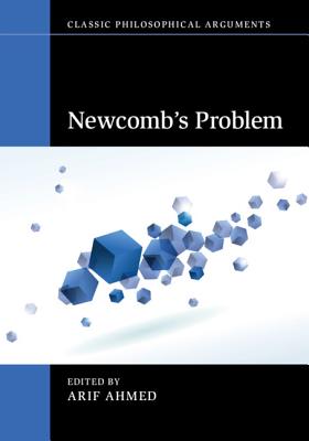 Newcomb's Problem - Ahmed, Arif (Editor)