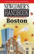 Newcomer's Handbook for Moving to and Living in Boston: Including Cambridge, Brookline, and Somerville