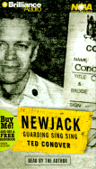 Newjack: Guarding Sing Sing - Conover, Ted (Read by), and Hill, Dick (Director)