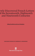 Newly Discovered French Letters of the Seventeenth, Eighteenth and Nineteenth Centuries