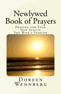 Newlywed Book of Prayers: Praying for Your New Spouse, the Wife's Version