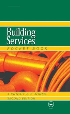 Newnes Building Services Pocket Book - Knight, John, and Jones, W P
