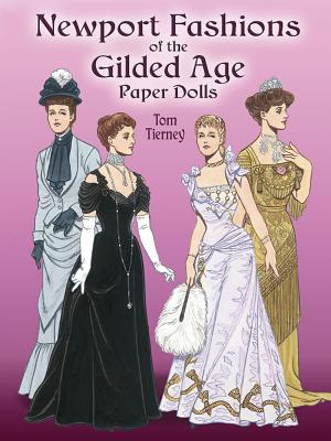 Newport Fashions of the Gilded Age Paper Dolls - Tierney, Tom