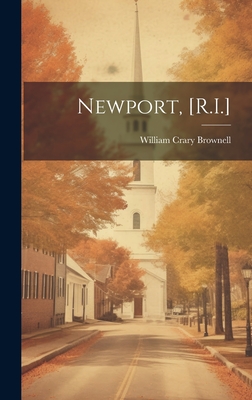 Newport, [R.I.] - Brownell, William Crary