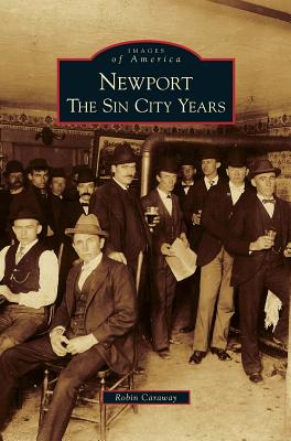 Newport: The Sin City Years - Caraway, Robin