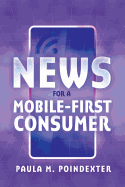 News for a Mobile-First Consumer