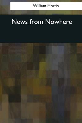 News from Nowhere - Morris, William, MD