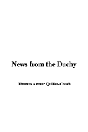 News from the Duchy