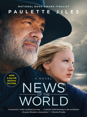 News of the World Movie Tie-in: A Novel - Jiles, Paulette