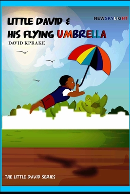 Newskylight: Little David & His Flying Umbrella - Kprake, David