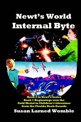 Newt's World: Internal Byte - Womble, Susan Larned