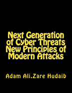 Next Generation of Cyber Threats a New Principles in Modern Attacks: The New Principles of Modern Attacks for Pen Testing