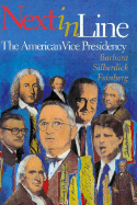 Next in Line: The American Vice Presidency - Feinberg, Barbara Silberdick