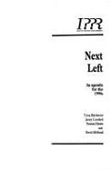 Next Left: An Agenda for the 1990s
