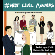 #Next Level Manners: Business Etiquette for Millennials