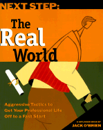 Next Step: The Real World - O'Brien, Jack (Preface by), and Kiplinger, Knight A (Introduction by)