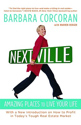 Nextville: Amazing Places to Live Your Life - Corcoran, Barbara, and Berger, Warren