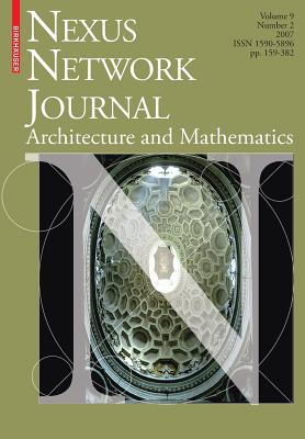 Nexus Network Journal 9,2: Architecture and Mathematics - Williams, Kim (Editor-in-chief)