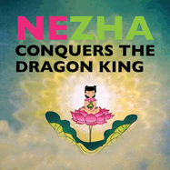 Nezha Conquers the Dragon King