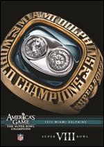 NFL: America's Game - 1973 Miami Dolphins - Super Bowl VIII - 