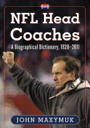 NFL Head Coaches: A Biographical Dictionary, 1920-2011