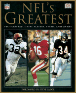 NFL's Greatest: Pro Football's Best Players, Teams, and Games - Barber, Phil, and Fawaz, John (Text by), and Sabol, Steve (Foreword by)