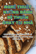 Ngh Thut NUng Bnh M Thun Chay Ti Nh