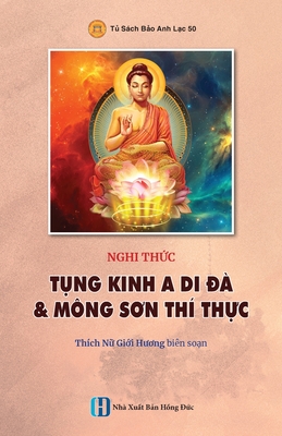 Nghi th&#7913;c T&#7908;NG KINH A DI ? & M?NG S N TH? TH&#7920;C - Th?ch N&#7919;, Gi&#7899;i H?ng