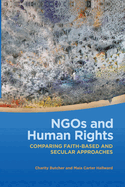 NGOs and Human Rights: Comparing Faith-Based and Secular Approaches