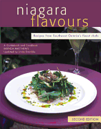Niagara Flavours: A Guidebook and Cookbook