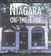 Niagara-On-The-Lake: Its Heritage and Its Festival