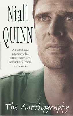 Niall Quinn: The Autobiography - Quinn, Niall