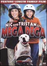 Nic & Tristan Go Mega Dega - Mark Cosmo Segurson