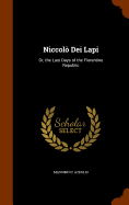 Niccol Dei Lapi: Or, the Last Days of the Florentine Republic