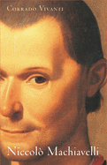 Niccol Machiavelli: An Intellectual Biography