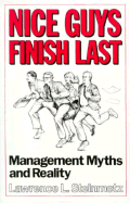 Nice Guys Finish Last: Management Myths and Reality