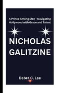 Nicholas Galitzine: A Prince Among Men - Navigating Hollywood with Grace and Talent