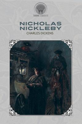 Nicholas Nickleby - Dickens, Charles