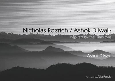Nicholas Roerich/Ashok Dilwali - Dilwali, Ashok