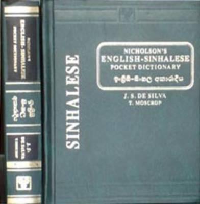 Nicholson's English-Sinhalese Dictionary - Nicholson, James, and Moscrop, T. (Volume editor), and Silva, John Simon De (Revised by)