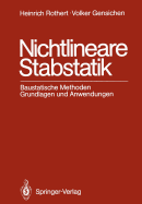 Nichtlineare Stabstatik: Baustatische Methoden Grundlagen Und Anwendungen