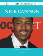 Nick Cannon 250 Success Facts - Everything You Need to Know about Nick Cannon