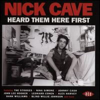 Nick Cave: Heard Them Here First - Various Artists