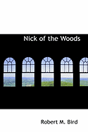 Nick of the Woods