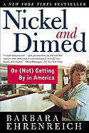 Nickel and Dimed: On (Not) Getting by in America - Ehrenreich, Barbara Piven