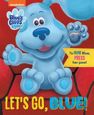 Nickelodeon Blue's Clues & You: Let's Go, Blue! - Baranowski, Grace