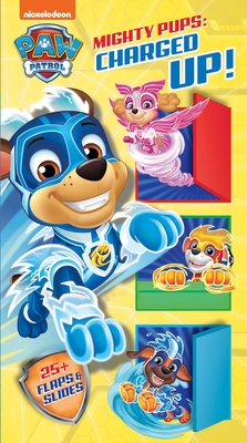 Nickelodeon Paw Patrol Mighty Pups: Charged Up! - Fischer, Maggie