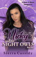 Nicky and the Night Owls: Part Two