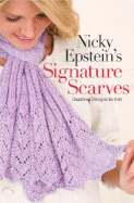 Nicky Epstein's Signature Scarves: Dazzling Designs to Knit